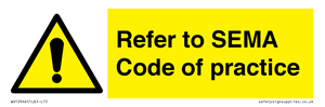 Refer to SEMA Code of practice